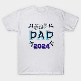 Best dad 2024 T-Shirt